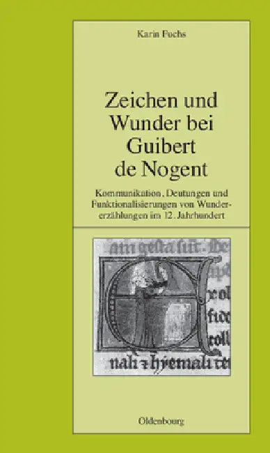 Buy Zeichen Und Wunder Bei Guibert de Nogent (English, Karin Fuchs) — BookShops.in