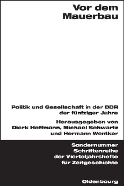 Buy VOR Dem Mauerbau (English, Dierk Hoffmann | Michael Schwartz | Hermann Wentker) — BookShops.in