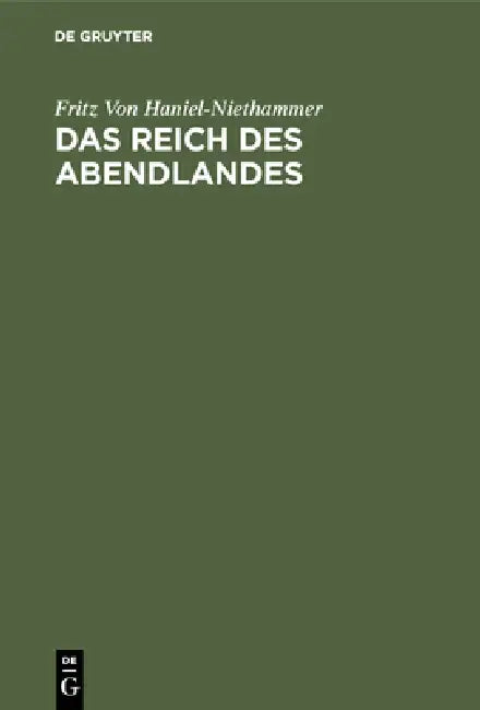 Buy Das Reich Des Abendlandes (English, Fritz Von Haniel-Niethammer) — BookShops.in