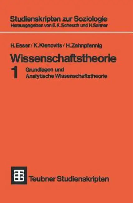 Buy Wissenschaftstheorie: Grundlagen und Analytische Wissenschaftstheorie 1 (Studienskripten zur Soziologie) by H. Esser, K. Klenovits, H. Zehnpfennig – Vieweg+Teubner Verlag German Hardcover 1977 Edition — BookShops.in