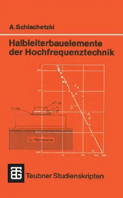 Buy Halbleiterbauelemente Der Hochfrequenztechnik (English, Andreas Schlachetzki) — BookShops.in