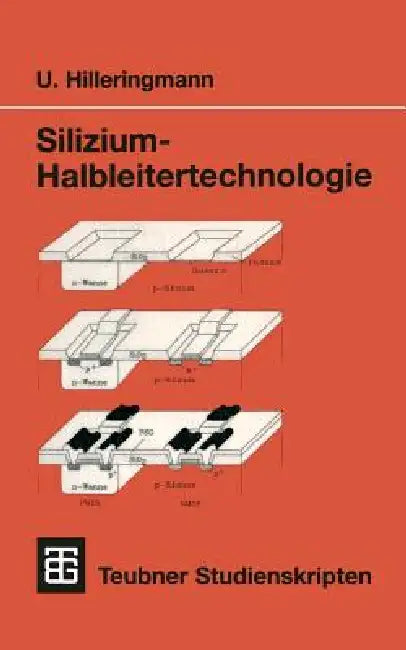 Buy Silizium-Halbleitertechnologie (English, Ulrich Hilleringmann) — BookShops.in