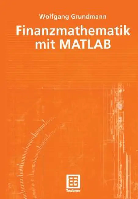 Buy Finanzmathematik Mit MATLAB (English, Wolfgang Grundmann) — BookShops.in