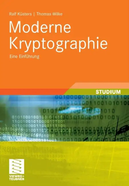 Buy Moderne Kryptographie (English, Ralf Küsters | Thomas Wilke) — BookShops.in