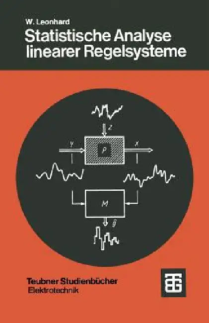 Buy Statistische Analyse Linearer Regelsysteme (English, W. Leonhard) — BookShops.in