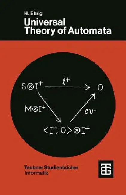 Buy Universal Theory of Automata (English, H. Ehrig | K. -D Kiermeier | H. -J Kreowski) — BookShops.in