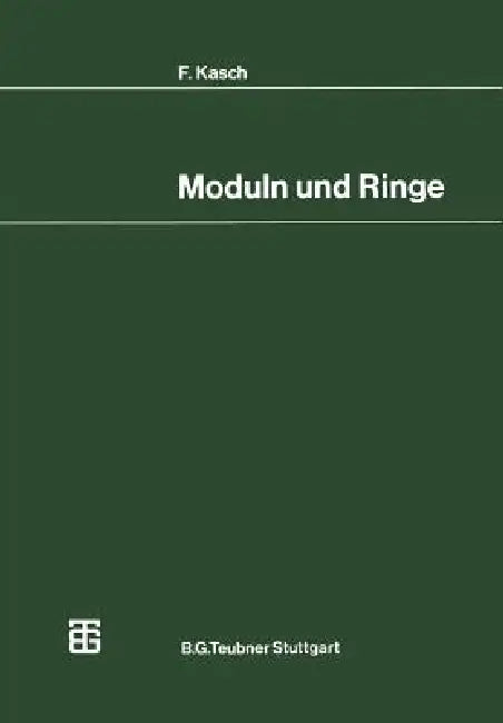Buy Moduln Und Ringe (English, Friedrich Kasch) — BookShops.in