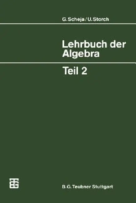 Buy Lehrbuch Der Algebra (English, Günter Scheja | Uwe Storch) — BookShops.in