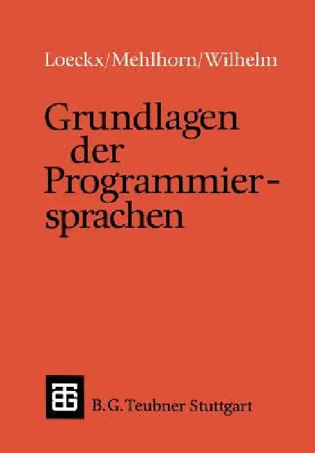 Grundlagen Der Programmiersprachen (English, Jacques Loeckx | Kurt Mehlhorn | Reinhard Wilhelm)