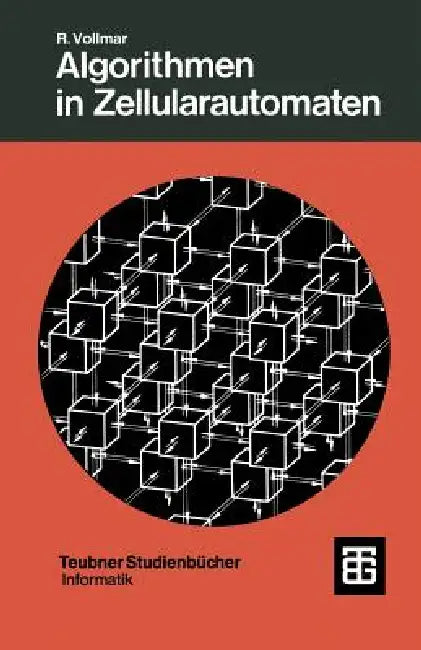 Buy Algorithmen in Zellularautomaten (English, Roland Vollmar) — BookShops.in