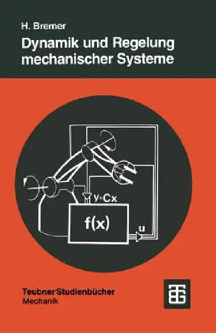 Dynamik Und Regelung Mechanischer Systeme (English, Hartmut Bremer)