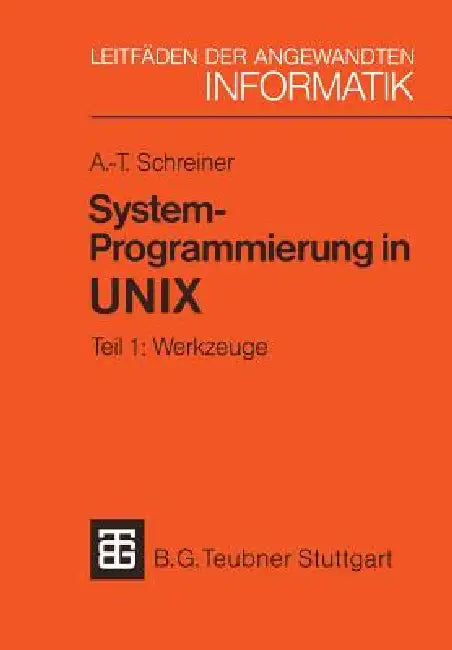 System-Programmierung in UNIX (English, Axel-Tobias Schreiner)