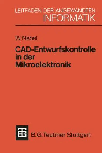 Buy Cad-Entwurfskontrolle in Der Mikroelektronik (English, Wolfgang Nebel) — BookShops.in