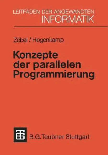Konzepte Der Parallelen Programmierung (English, Dieter Zöbel | Horst Hogenkamp)