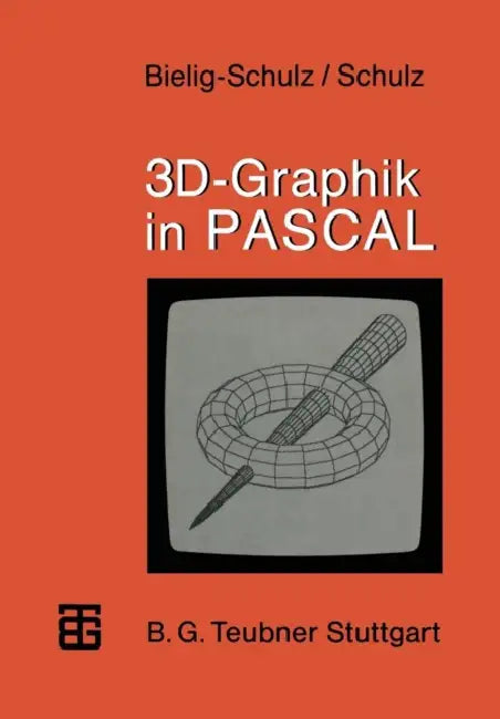 Buy 3d-Graphik in Pascal (English, Gisela Bielig-Schulz | Christoph Schulz) — BookShops.in