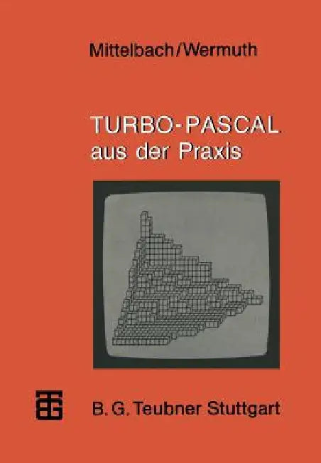Buy Turbo-Pascal Aus Der PRAXIS (English, Henning Mittelbach | Gisbert Wermuth) — BookShops.in