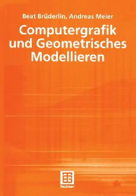 Buy Computergrafik Und Geometrisches Modellieren | by Beat Brüderlin | Michèle L. Johnson | Andreas Meier | Vieweg+teubner Verlag | by Beat Brüderlin | Michèle L. Johnson | Andreas Meier | Vieweg+teubner Verlag | by Beat Brüderlin | Michèle L. Johnson | Andreas Meier | Vieweg+teubner Verlag | by Beat Brüderlin | Michèle L. Johnson | Andreas Meier | Vieweg+teubner Verlag | by Beat Brüderlin | Michèle L. Johnson | Andreas Meier | Vieweg+teubner Verlag | by Beat Brüderlin | Michèle L. Johnson | Andreas — BookShops.in