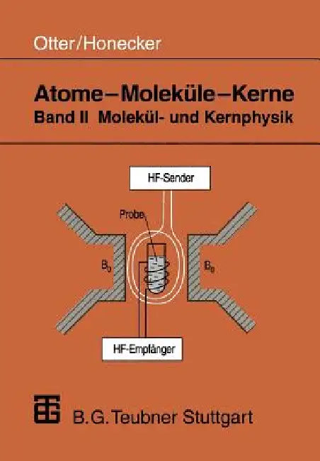 Atome -- Moleküle -- Kerne (English, Gerhard Otter | Raimund Honecker)