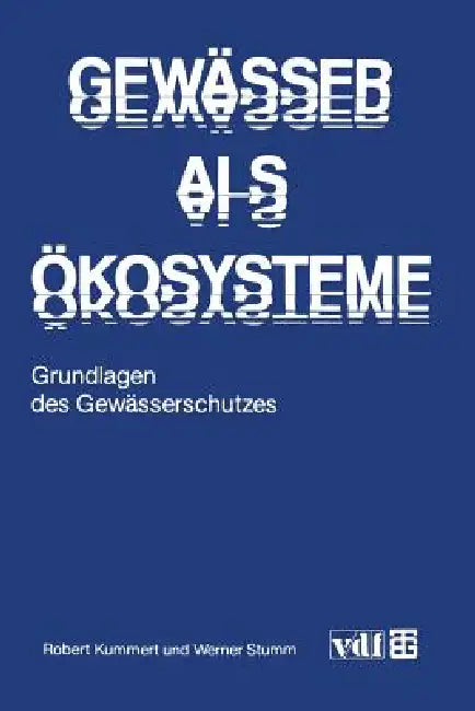 Buy Gewässer ALS Ökosysteme (English, Robert Kummert | Werner Stumm) — BookShops.in