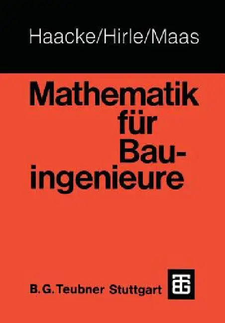 Buy Mathematik Für Bauingenieure (English, Manfred Hirle | Otto Maas | Wolfhart Haacke) — BookShops.in