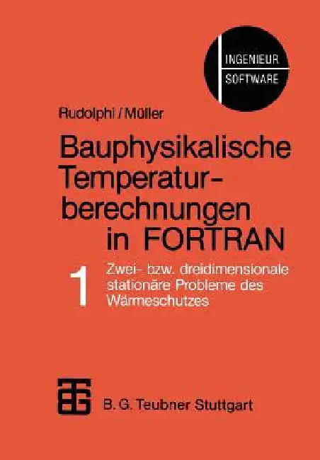 Buy Bauphysikalische Temperaturberechnungen in FORTRAN (English, Rudolphi | Mueller) — BookShops.in