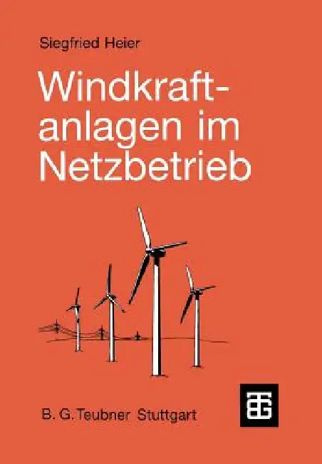 Buy Windkraftanlagen Im Netzbetrieb (English, Siegfried Heier) — BookShops.in