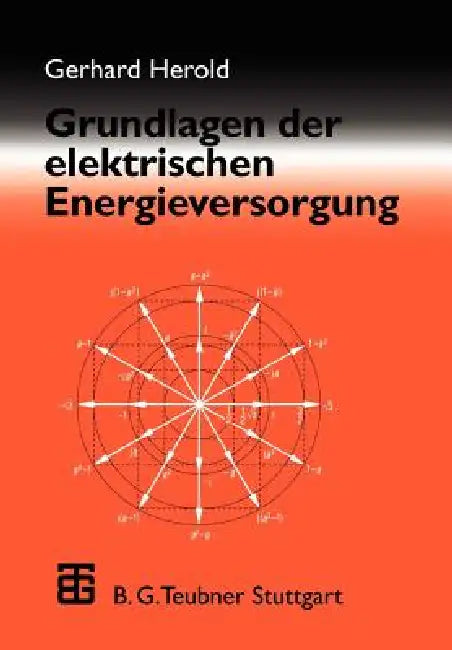 Buy Grundlagen Der Elektrischen Energieversorgung (English, Gerhard Herold) — BookShops.in