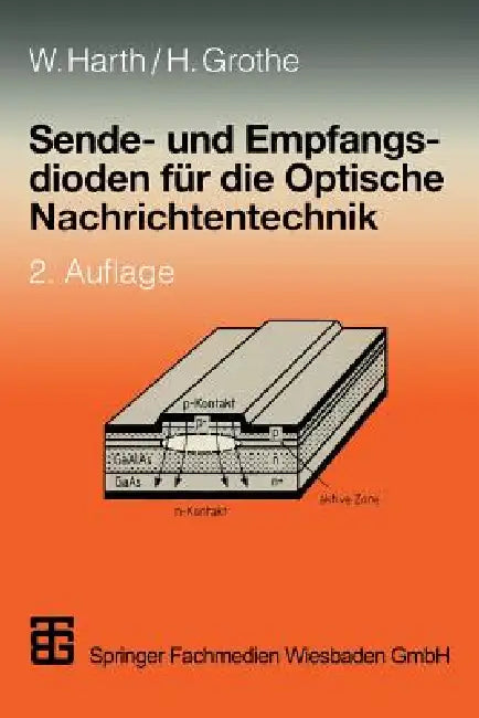 Buy Sende- Und Empfangsdioden Für Die Optische Nachrichtentechnik (English, Wolfgang Harth | Helmut Grothe) — BookShops.in