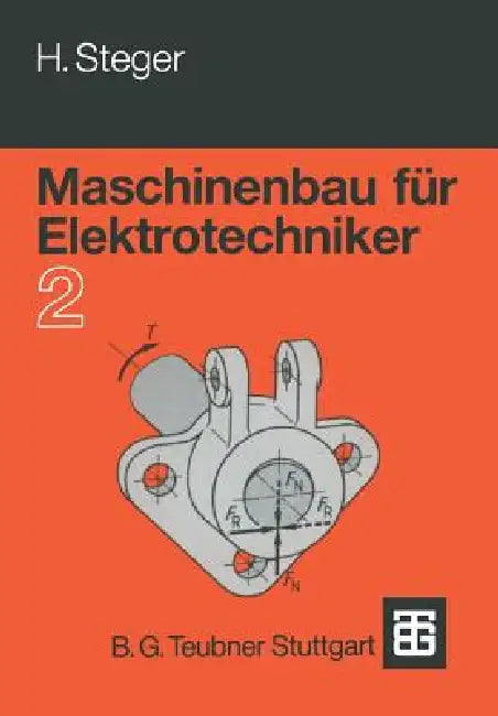 Buy Maschinenbau Für Elektrotechniker (English, Hans G. Steger) — BookShops.in