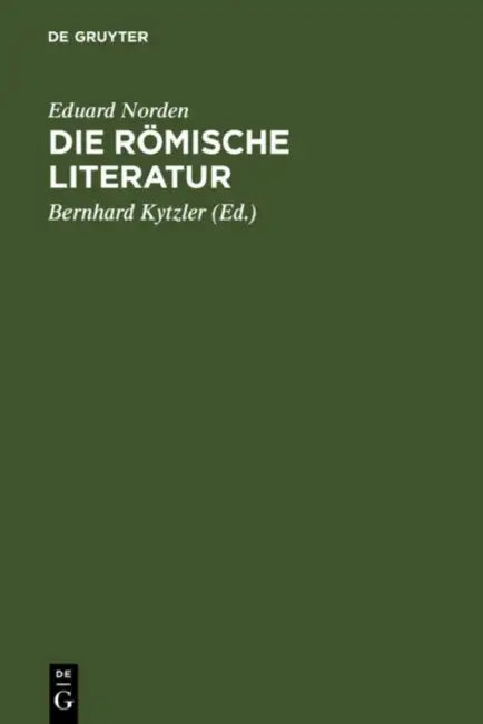 Buy Die römische Literatur (English, Eduard Norden | Bernhard Kytzler) — BookShops.in
