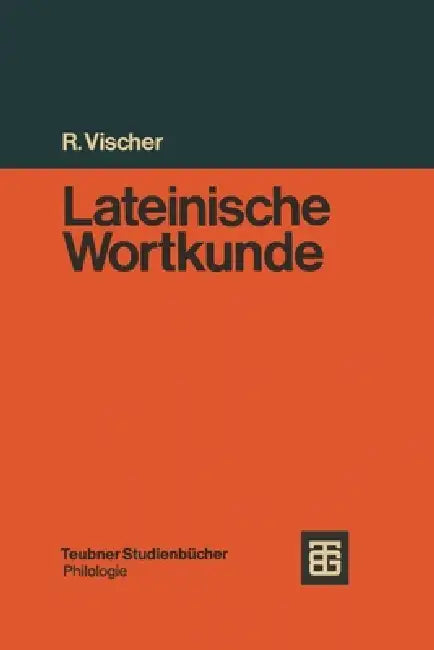Buy Lateinische Wortkunde (English, Rüdiger Vischer) — BookShops.in
