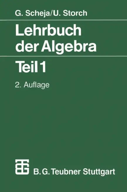 Lehrbuch Der Algebra (English, Günter Scheja | Uwe Storch)