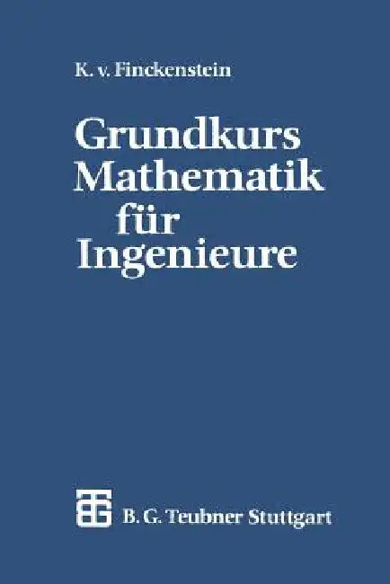 Buy Grundkurs Mathematik Für Ingenieure (English, Karl Graf Finck Von Finckenstein) — BookShops.in