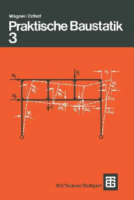 Praktische Baustatik (English, Walter Wagner | Gerhard Erlhof)