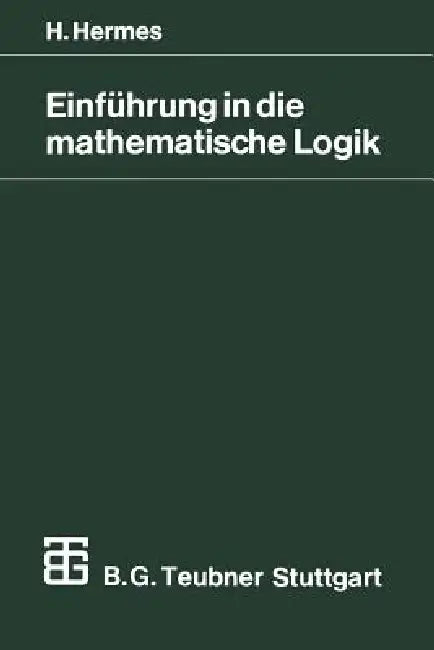 Einführung in Die Mathematische Logik (English, Hans Hermes)