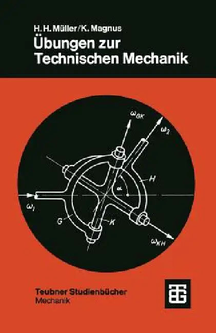 Übungen Zur Technischen Mechanik (English, Hans Heinrich Müller | Kurt Magnus)