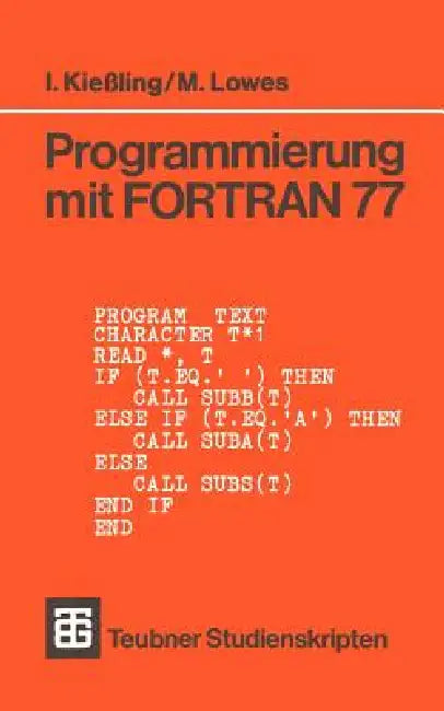 Programmierung Mit FORTRAN 77 (English, Immo Kießling | Martin Lowes)