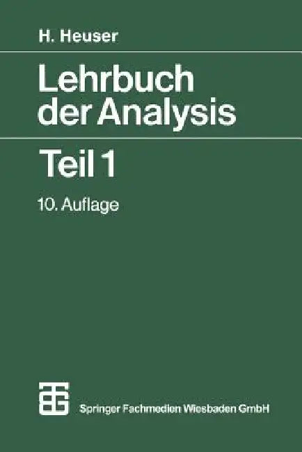 Lehrbuch Der Analysis Teil 1 (English, Rer Nat Harro Heuser)