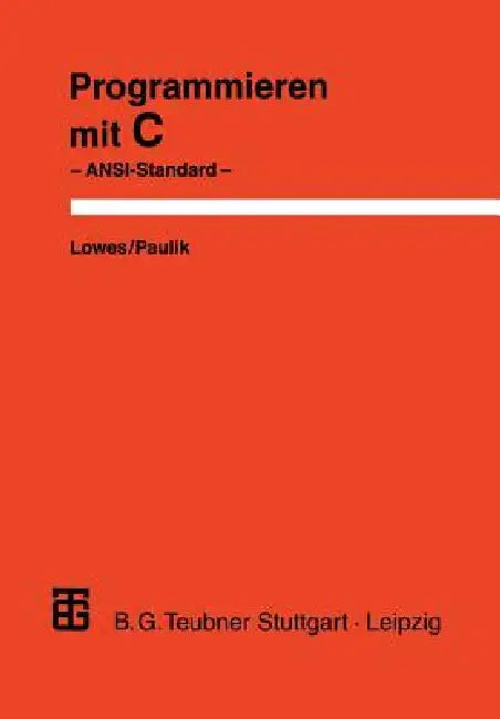 Buy Programmieren Mit C (English, Martin Lowes | Augustin Paulik) — BookShops.in