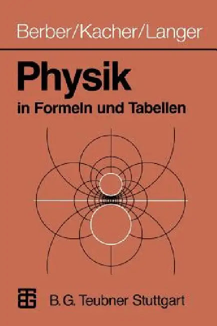 Physik in Formeln Und Tabellen (English, Joachim Berber | Heinz Kacher | Rudolf Langer)