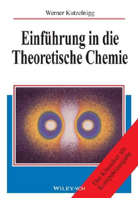 Buy Einf hrung in die Theoretische Chemie (English, Werner Kutzelnigg) — BookShops.in