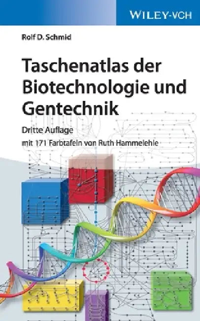 Buy Taschenatlas der Biotechnologie und Gentechnik (English, Rolf D. Schmid) — BookShops.in