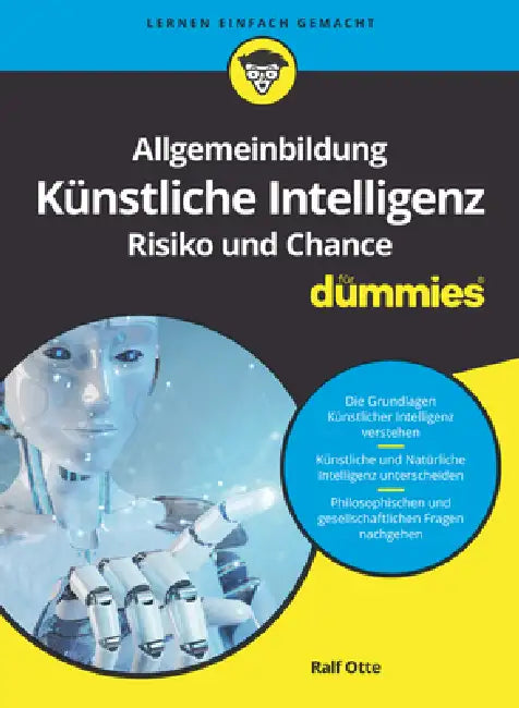 Allgemeinbildung Künstliche Intelligenz. Risiko und Chance für Dummies (English, Ralf Otte)