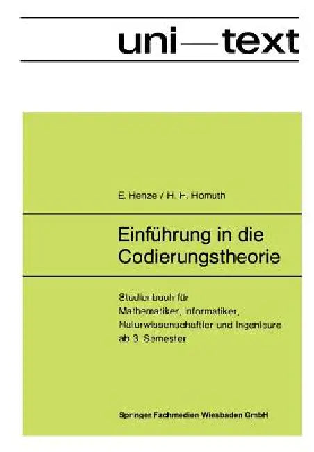 Buy Einführung in Die Codierungstheorie (English, Ernst Henze) — BookShops.in