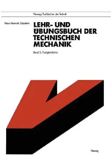 Buy Lehr- Und Übungsbuch Der Technischen Mechanik (English, Hans Heinrich Gloistehn) — BookShops.in