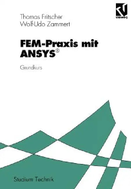 Buy Fem-PRAXIS Mit Ansys(r) (English, Thomas Fritscher) — BookShops.in