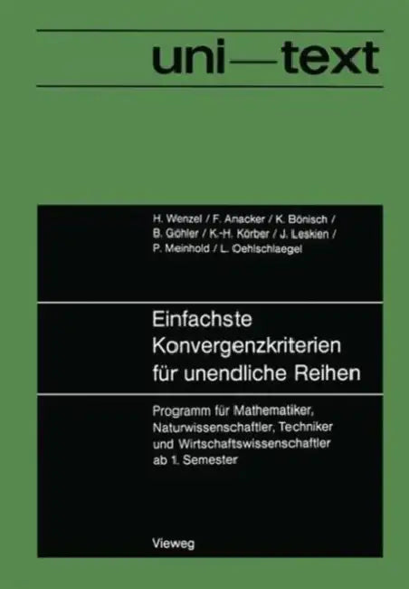 Buy Einfachste Konvergenzkriterien Für Unendliche Reihen (English, Horst Wenzel) — BookShops.in