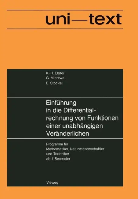 Buy Einführung in Die Differentialrechnung Von Funktionen Einer Unabhängigen Veränderlichen (English, Karl-Heinz Elster) — BookShops.in