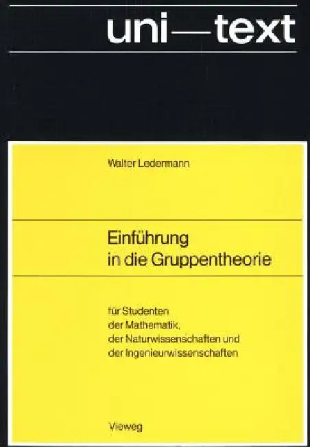 Buy Einführung in Die Gruppentheorie (English, Walter Ledermann) — BookShops.in