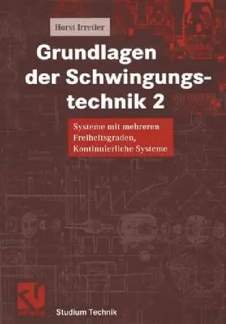 Buy Grundlagen Der Schwingungstechnik 2 (English, Horst Irretier) — BookShops.in
